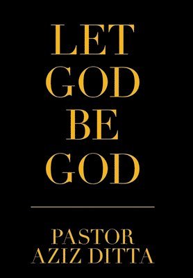 Let God Be God 1