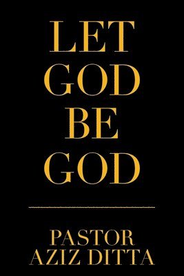 Let God Be God 1