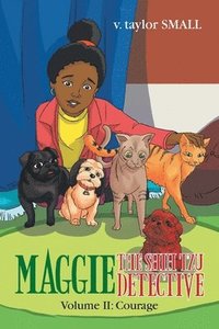 bokomslag Maggie the Shih Tzu Detective