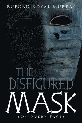 The Disfigured Mask 1