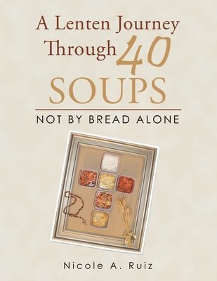 bokomslag Lenten Journey Through 40 Soups