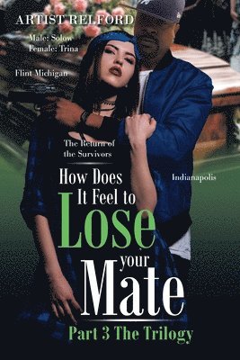 How Does It Feel to Lose Your Mate Part 3 the Trilogy