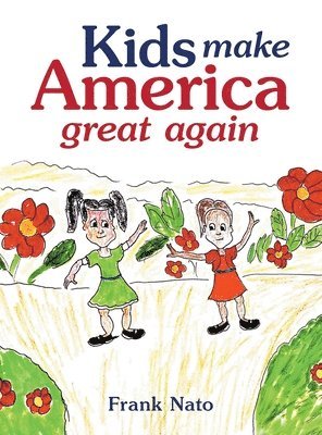 bokomslag Kids Make America Great Again