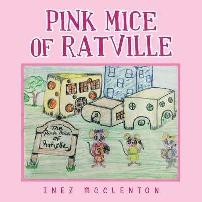 Pink Mice of Ratville 1