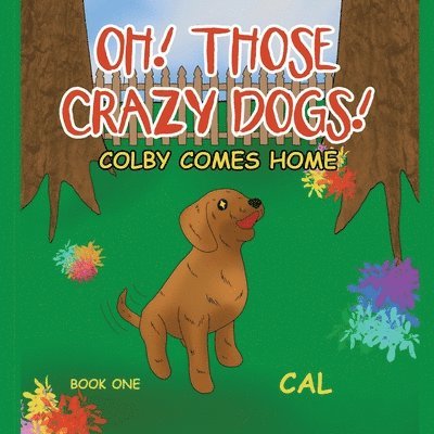 Oh! Those Crazy Dogs! 1