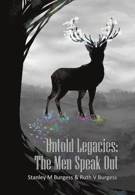Ruth V Burgess, Stanley M Burgess - Untold Legacies, Inbunden
