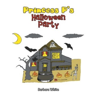 Barbara White - Princess P's Halloween Party, Häftad