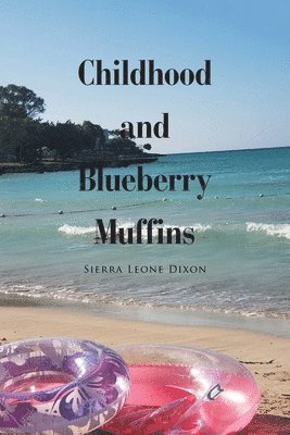 Childhood and Blueberry Muffins 1