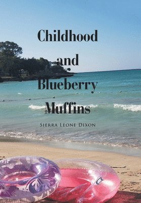 Childhood and Blueberry Muffins 1