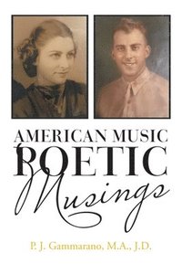 bokomslag American Music // Poetic Musings