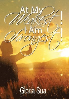 At My Weakest! I Am Strongest! 1