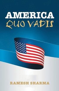 bokomslag America Quo Vadis