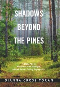 bokomslag Shadows Beyond the Pines