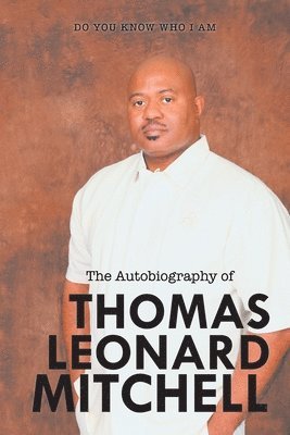 Thomas Mitchell - Autobiography of Thomas Leonard Mitchell, Häftad