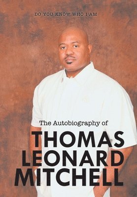 Thomas Mitchell - Autobiography of Thomas Leonard Mitchell, Inbunden