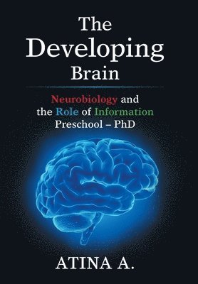 The Developing Brain 1