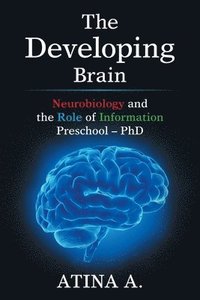 bokomslag The Developing Brain