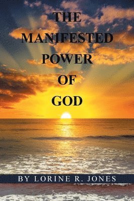 bokomslag Manifested Power of God