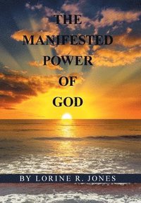 bokomslag Manifested Power of God