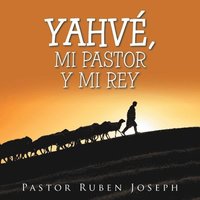 bokomslag Yahv, Mi Pastor Y Mi Rey
