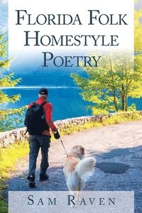 bokomslag Florida Folk Homestyle Poetry