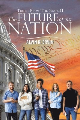 Alvin R Ervin, Alvin R. Ervin - Future of Our Nation, Häftad