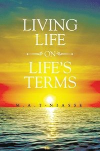 bokomslag Living Life on Life's Terms