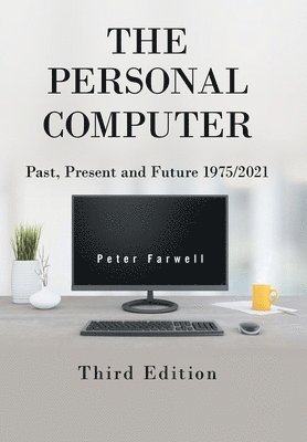 Personal Computer Past, Present and Future 1975/2021