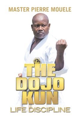 bokomslag The Dojo Kun