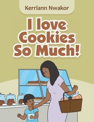 I Love Cookies so Much! 1