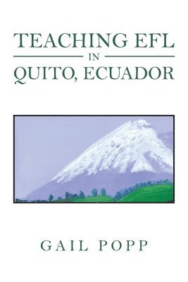 Teaching Efl in Quito, Ecuador 1