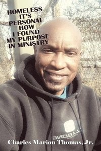 bokomslag Homeless It's Personal How I Found My Purpose in Ministry