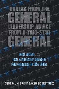 bokomslag Orders from the General...Leadership Advice from a Two-Star General