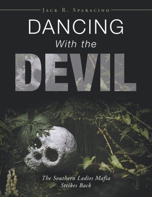 Jack R Sparacino, Jack R. Sparacino - Dancing with the Devil, Häftad