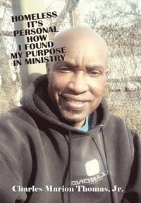 bokomslag Homeless It's Personal How I Found My Purpose in Ministry