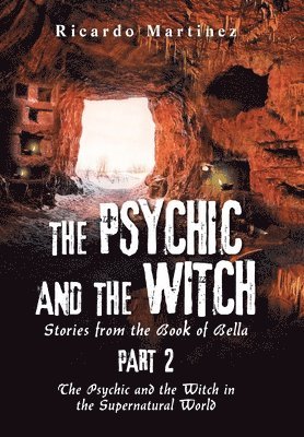Ricardo Martinez - Psychic and the Witch Part 2, Inbunden