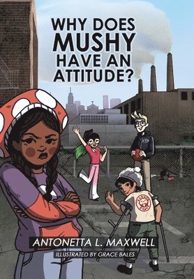 Why Does Mushy Have an Attitude?