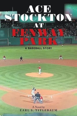 bokomslag Ace Stockton at Fenway Park