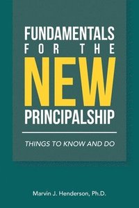 bokomslag Fundamentals for the New Principalship