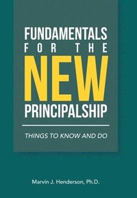 bokomslag Fundamentals for the New Principalship