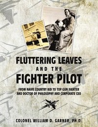 bokomslag Fluttering Leaves and the Fighter Pilot