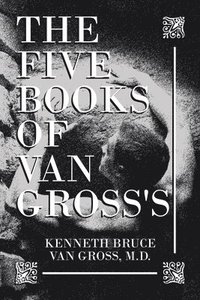 bokomslag The Five Books of Van Gross's