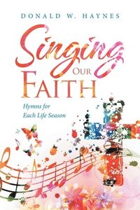 bokomslag Singing Our Faith