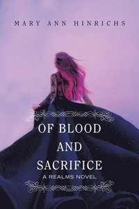 bokomslag Of Blood and Sacrifice