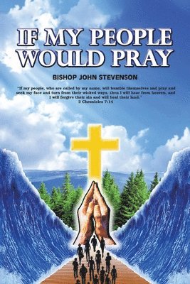 If My People Would Pray