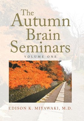 The Autumn Brain Seminars 1