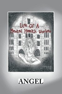 bokomslag Life of a Mental Health Worker