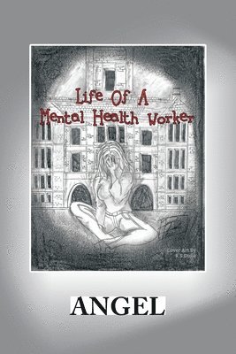 bokomslag Life of a Mental Health Worker