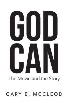 Gary B McCleod, Gary B. McCleod - God Can, Inbunden