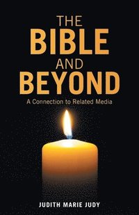 bokomslag The Bible and Beyond